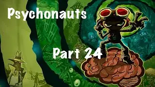Psychonauts Gameplay Walkthrough &ndash; Episode 24 | No Music | No Commentary