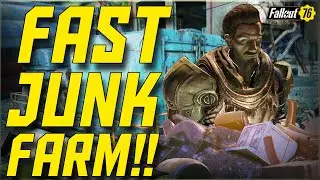 Fallout 76 &ndash; Fast Junk Farming! Great for all Levels!
