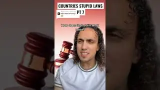 Countries Stupid Laws Pt 7