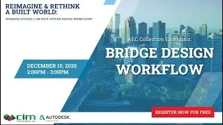 AEC Collection Essentials Episode 2: Bridge Design Workflow