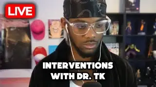 INTERVENTIONS! | Scum Therapy With Dr TK (Episode 4)