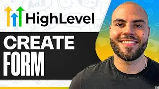 Как создать форму в GoHighLevel