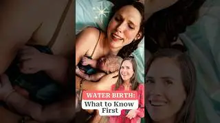 The Truth About Water Birth: What You NEED To Know