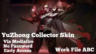 Skin Script Yuzhong Collector | No Password | Work file ABC | All Patch.
