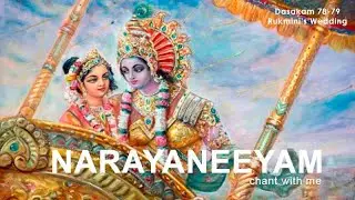Narayaneeyam Dashakam 78 & 79 (Rukmini's Wedding - Chant with me)