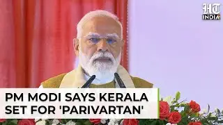 PM Modi Launches Key Projects In Thiruvananthapuram, Flags Off New Trains Under BJP's Kerala Push