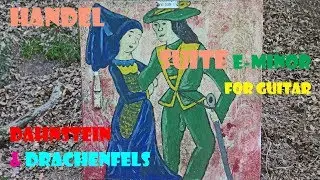 H&auml;ndel 'Spanish Suite' guitar ELSASS 5 Dahnstein - Drachenfels
