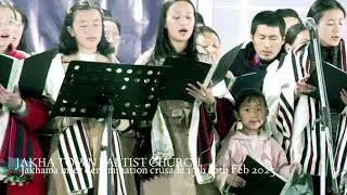JAKHA TOWN BAPTIST CHURCH CHOIR