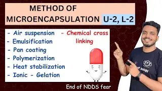 Methods of microencapsulation || microencapsulation part 2 || methods of microencapsulation NDDS