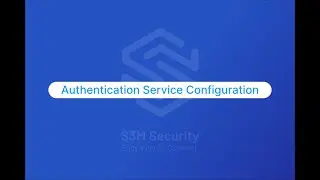 Authentication Service Configuration | S3M Security