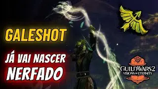 GUILD WARS 2: GALESHOT - O VERDADEIRO ARQUEIRO CHEGOU!