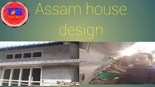 Assam house design      noni bibar arnai