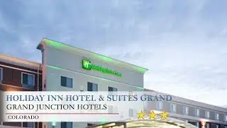 Holiday Inn Hotel & Suites Grand Junction-Airport - Grand Junction Hotels, Colorado