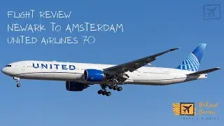 United Airlines UA70 Review | Newark to Amsterdam | EWR &rarr; AMS