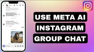 Как использовать Meta AI в групповом чате Instagram | Добавить Meta AI в групповой чат Instagram
