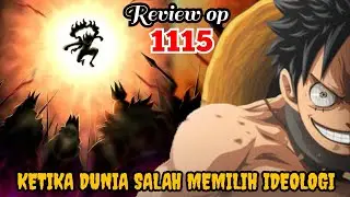 OP 1115 REVIEW - THE IDEOLOGY OF THE STRONGEST KING!!! TOWARDS THE FINAL WAR!!! | ONE PIECE 1115 ...