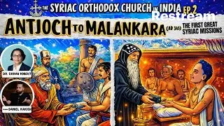 The Syriac Church in India Series Episode 2