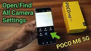 How to Use camera mode on Poco M8 5G | open/Find All Camera Settings
