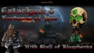 Can We Beat Fortunes of War on Cataclysm 3 With The Geheimnisnacht Skull?