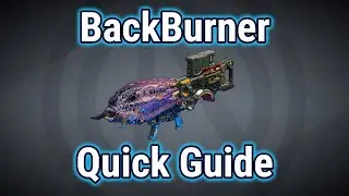 BackBurner | Quick Guide | Borderlands 3