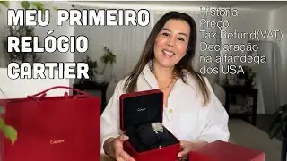Meu primeiro relógio Cartier comprado em Paris com história, preço, tax refund, imposto para os USA