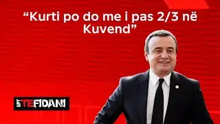 “Kurti po do me i pas 2/3 në Kuvend”