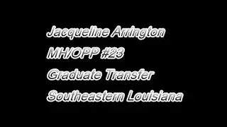 Jacqueline Arrington MH/OPP #23 Graduate Transfer Southeastern Louisiana