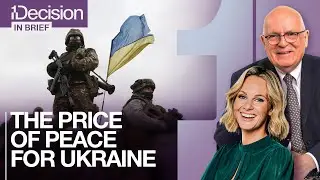 In Brief: What Ukraine is Sacrificing for Peace | One Decision