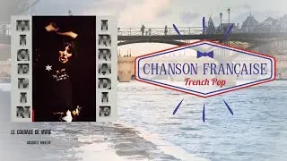 Jacques Higelin - Le courage de vivre