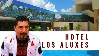 Hotel Los Aluxes | Alfredo Recomienda | Mérida Yucatán #viajomexico