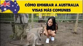 Como emigrar a Australia? Visas mas comunes |Peruana en Sydney