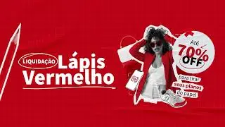 Liquida&ccedil;&atilde;o L&aacute;pis Vermelho no BarraShoppingSul