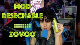 EL PRIMER MOD DESECHABLE || ZOVOO || DE LOCOS