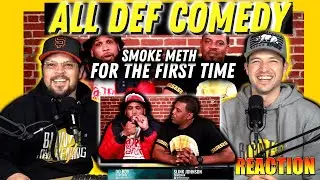 ALL DEF COMEDY Smoke Meth For The First Time - Ep. #109 [REACTION] Blunt Awakening