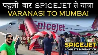 My First SpiceJet Flight Journey Experience with Full Details | Varanasi to Mumbai | Arvind Gaud