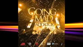 Fadda Fox - Going Mad 2016 Soca (Prod. By London Future + Bar16)