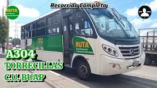 Torrecillas - C.U. BUAP | Alimentadora 304 | RUTA PUEBLA | Recorrido Completo 🚍