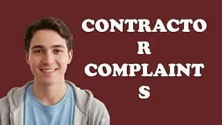 How Do I File a Complaint Against a Contractor?