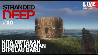 #10 DINAS PEMBANGUNAN DEMI KENYAMANAN l STRANDED DEEP