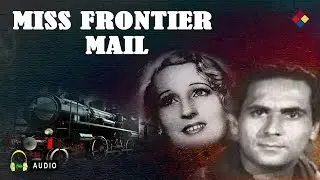 Rahe - E- Maikhana Bata / Miss Frontier Mail 1936