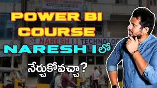 Power BI Course Naresh I లో నేర్చుకోవచ్చా | Naresh i Technologies | Software Coaching in Ameerpet