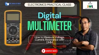 Digital Multimeter Explained | ITI Electronics Mechanic Practical Class | Measure Voltage & Current