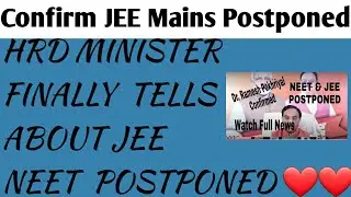 🔥 JEE MAINS NEET 2020 POSTPONED CONFIRMED 💯 -OFFICIAL NEWS #POSTPONEJEE #POSTPONENEET 3 JULY 2020