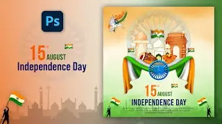 15 August Independence Day Post Design in Photoshop | Independence Day Poster Design Tutorial