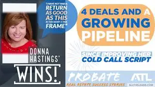 Why You Should Change Your Script for Calling Probate Leads - Donna's Results | All The Leads Review