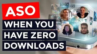 App Store Optimization When You Do NOT Have Downloads