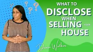 What to Disclose When Selling Your House