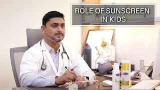 Role of Sunscreen in Children- Dr Tarun Anand Explains