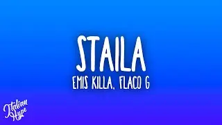 Emis Killa - STAILA feat. Flaco G