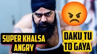 super khalsa angry😡 Daku tu to gaya @ParasOfficialYT @INDIANWRESTLERS2017